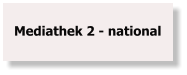Mediathek 2 - national